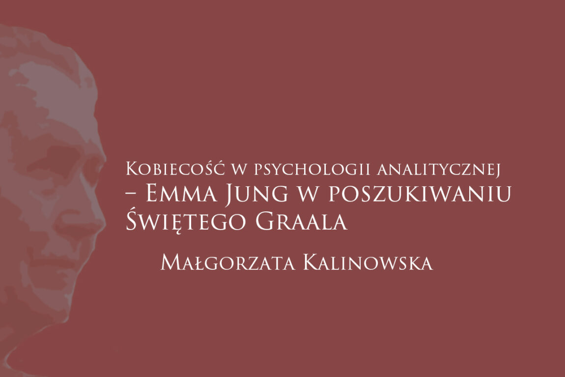 Emma Jung w poszukiwaniu Świętego Graala