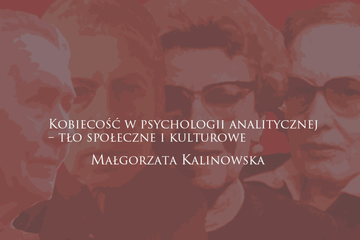 Kobiecość w psychologii analitycznej – tło społeczne i kulturowe
