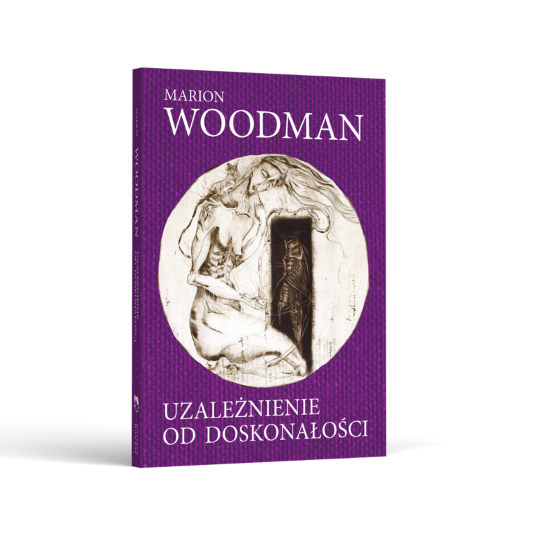Uzależnienie od doskonałości Marion Woodman